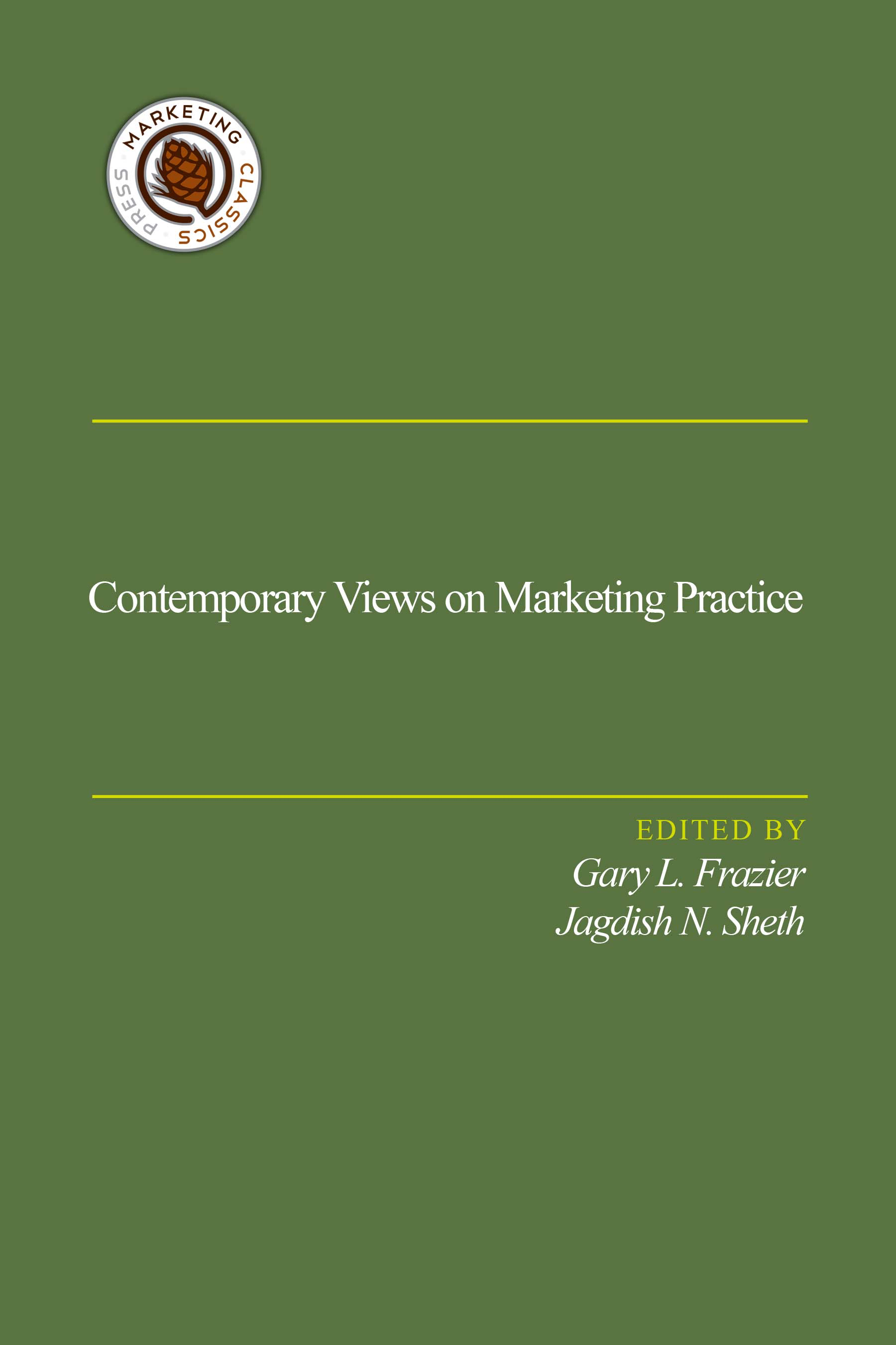 Contemporary Views On Marketing Practice