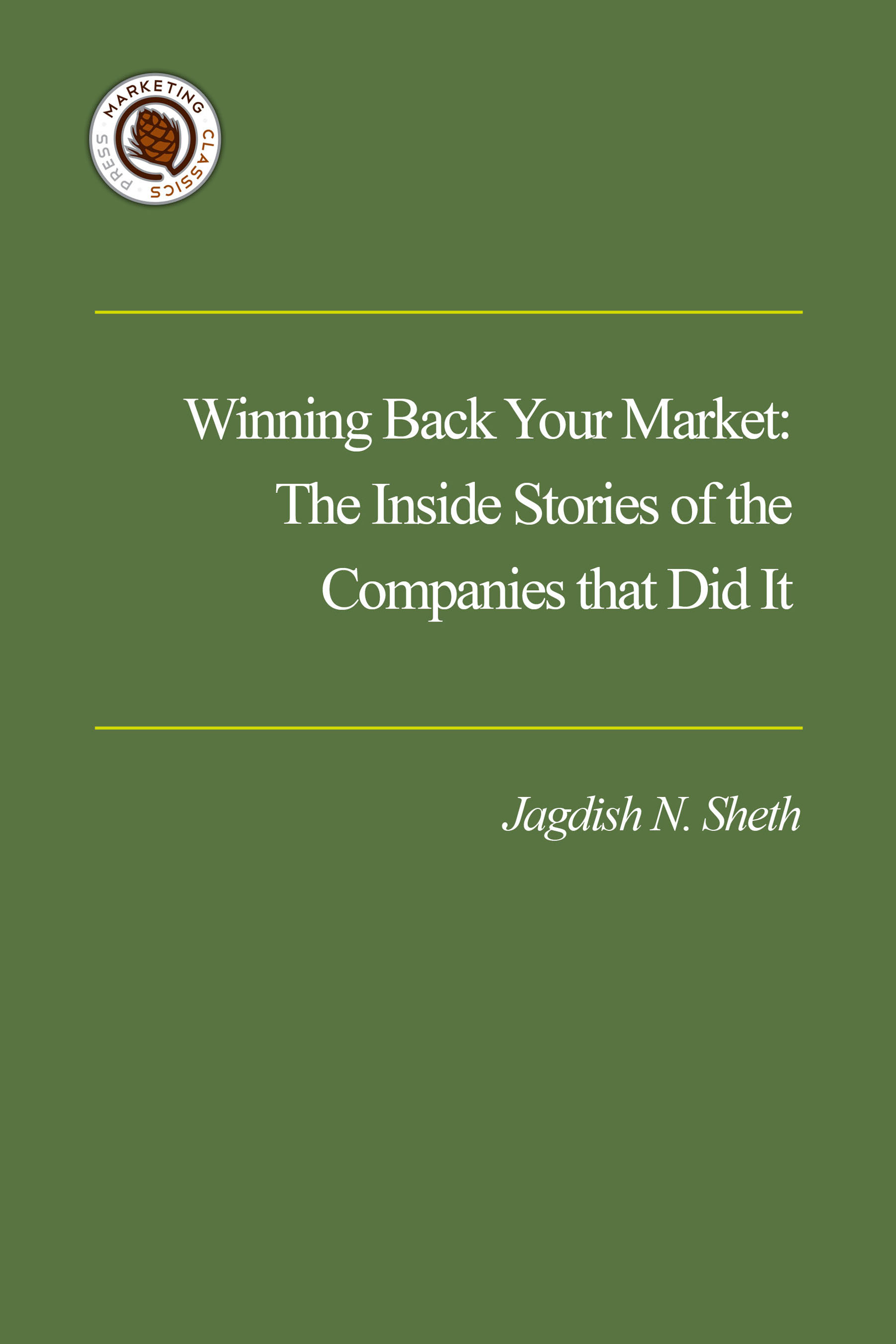 Winning Back Your Market