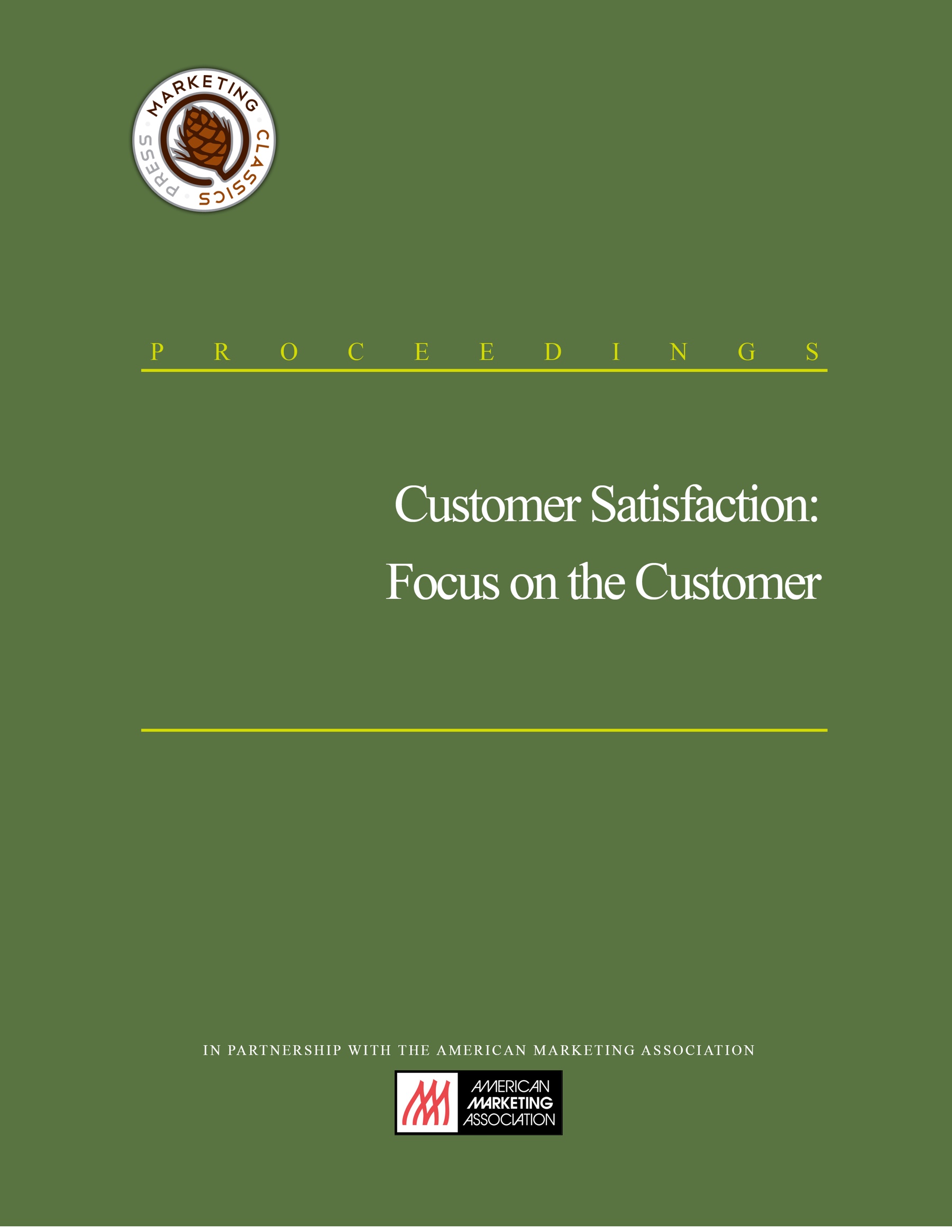 Customer Satisfaction Focus On The Customer