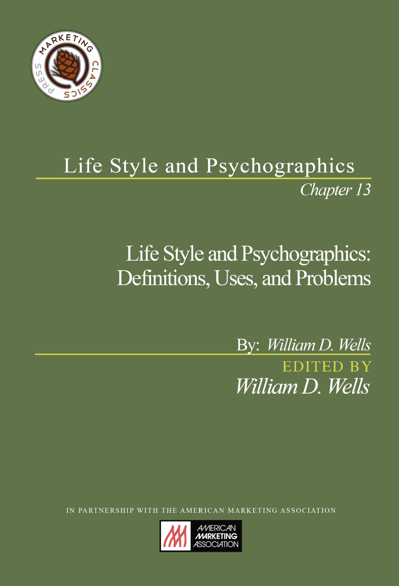 Life Style and Psychographics: Definitions, Uses, and Problems