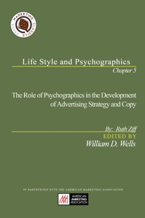 The Role of Psychographics in the Development of Advertising Strategy and Copy