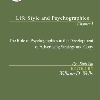 The Role of Psychographics in the Development of Advertising Strategy and Copy