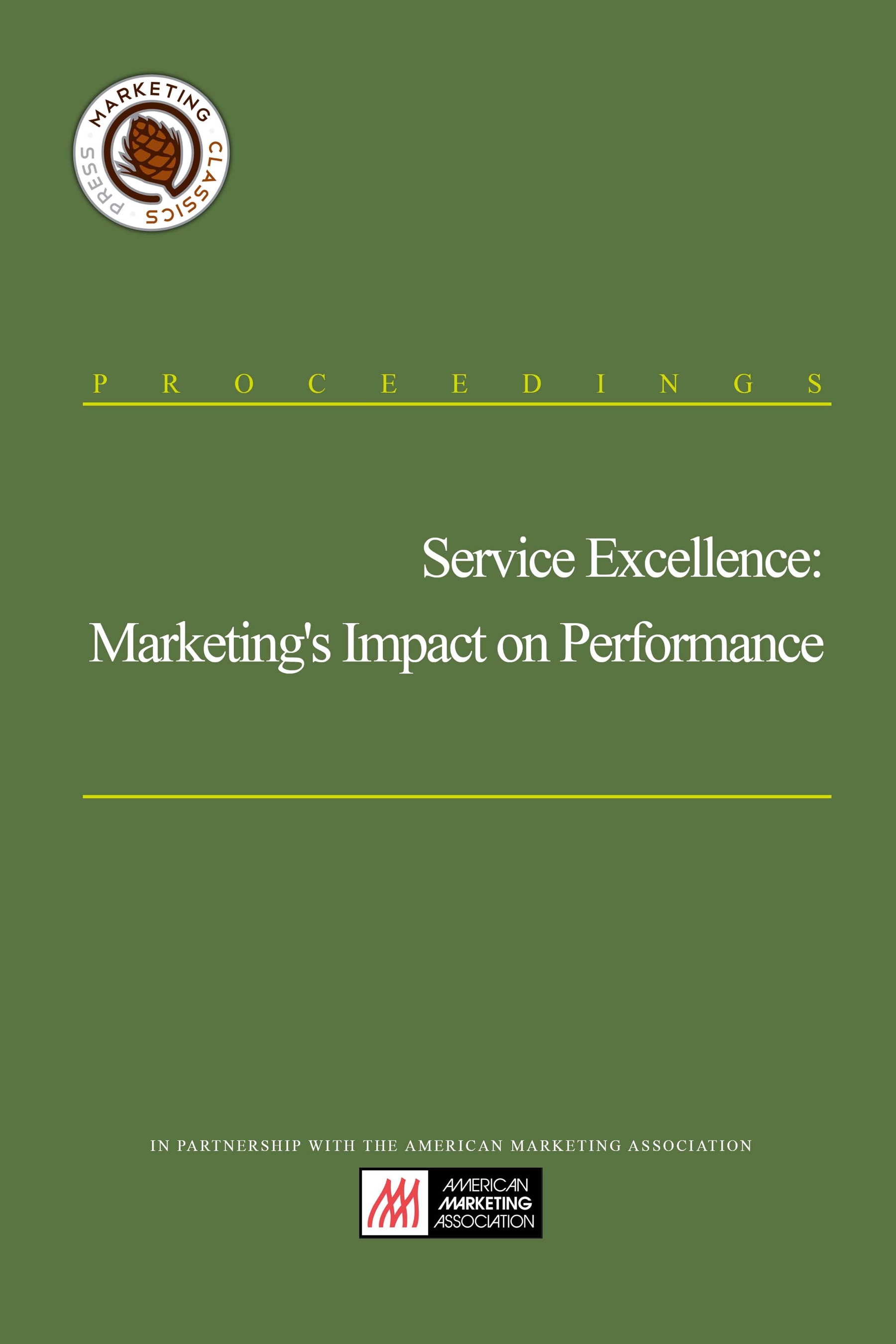 Service Excellence Marketings Impact On Performance