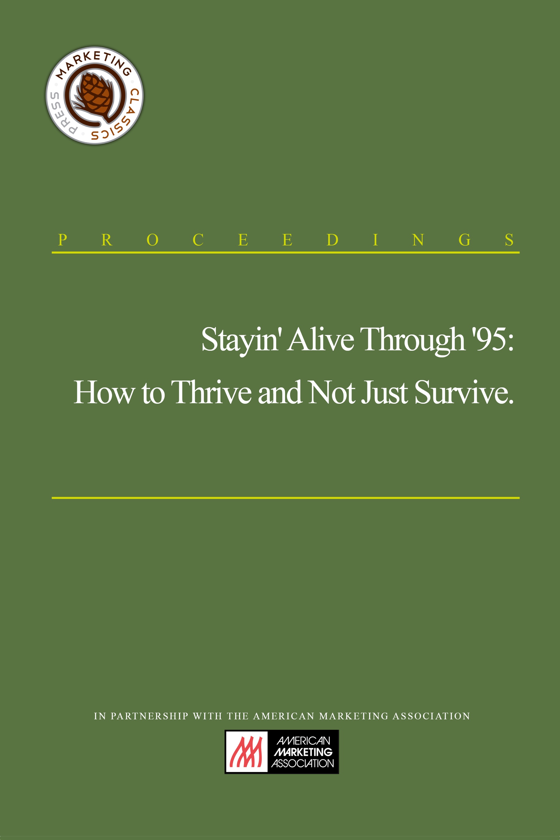 Stayin Alive Through 95 How To Thrive And Not Just Survive